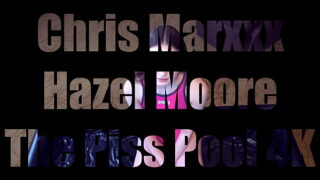 Hazel Moore: The Piss Pool 4K