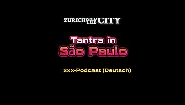 Tantra Massage in São Paulo – xxx-Podcast (auf Deutsch)