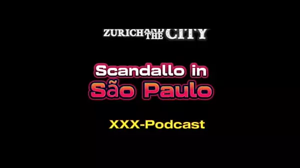 Scandallo in São Paulo – xxx-Podcast