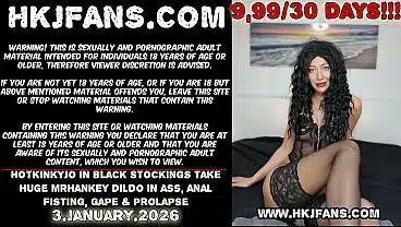 Hotkinkyjo in black stockings take huge mrhankey dildo in ass, anal fisting, gape & prolapse