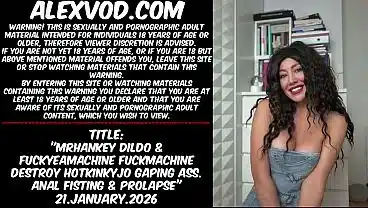 Mrhankey dildo & fuckyeamachine fuckmachine destroy Hotkinkyjo gaping ass. Anal fisting & prolapse