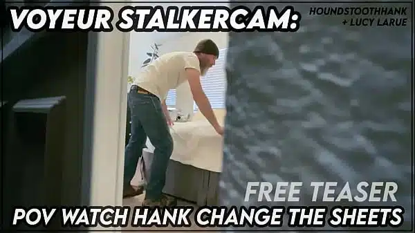 Voyeur StalkerCam POV Watch Hank Change The Sheets