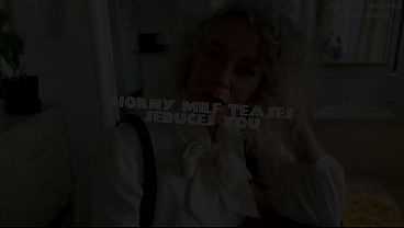 Horny Milf Teacher Teases Seduces You