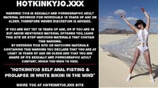 Hotkinkyjo Self Anal Fisting &Amp; Prolapse In White Bikini In The Wind