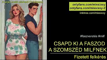 Csapd ki a faszod a szomszpéd milfnek – magyar audio