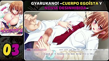 Gyarukano! ~Selfish Body and Uninhibited Girlfriend~ | # 03 | Netorase | Sub.Español(MTL)